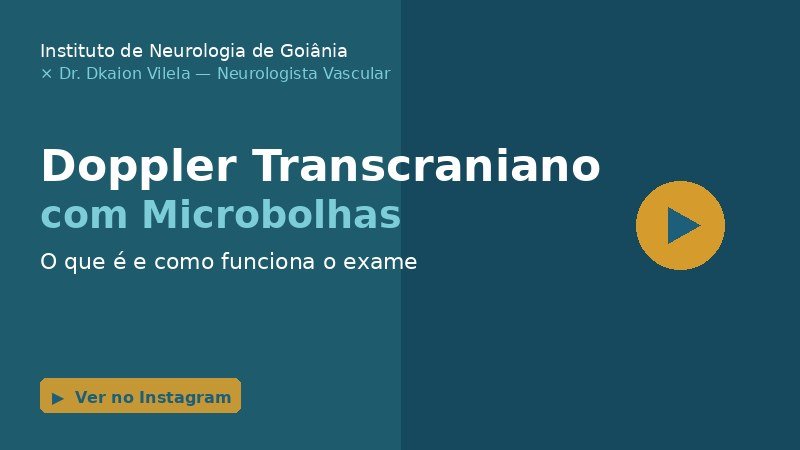 Vídeo: Doppler Transcraniano com Microbolhas — Dr. Dkaion × ING